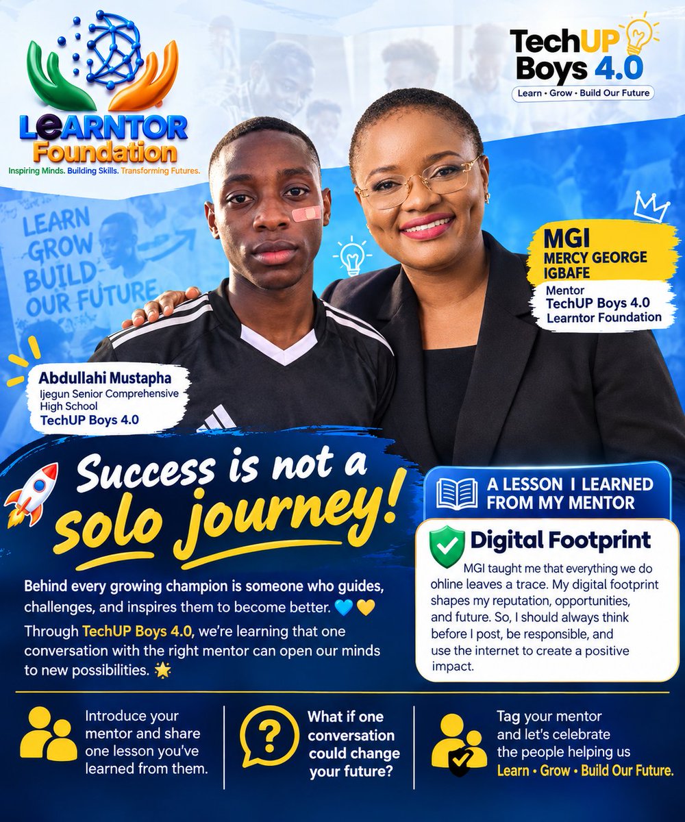 MustaphaItv9ut's tweet photo. 🚀 Success is not a solo journey!
Behind every growing champion is someone who guides, challenges, and inspires them to become better. 💙💛
Through TechUP Boys 4.0, we’re learning that one conversation with the right mentor can open our minds to new possibilities. 
#TechUPBoys4 #MentorshipMatters #FutureReady #LEARNTORFoundation #LagosState