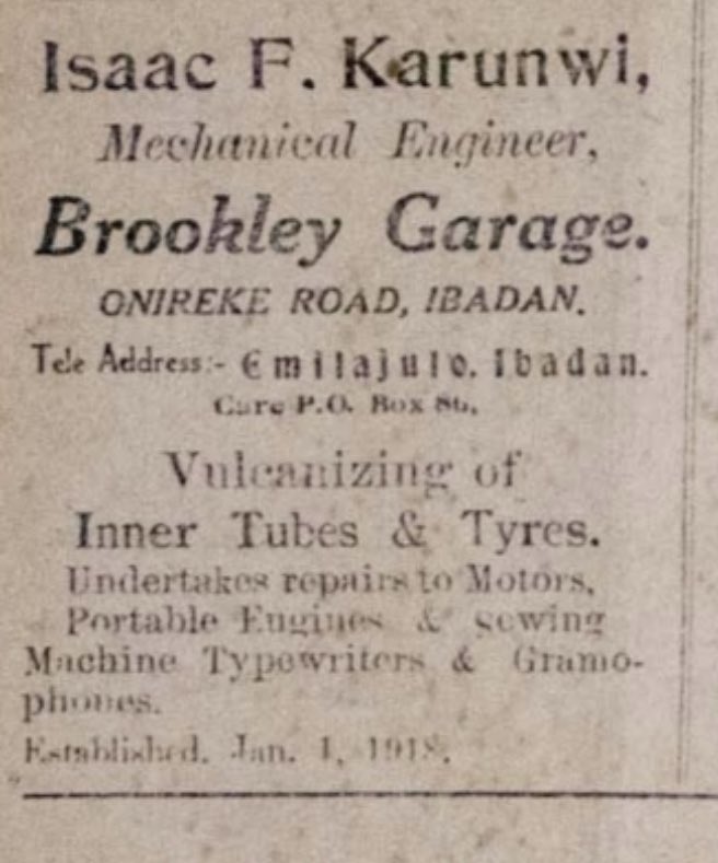 nwoko_greg62705's tweet photo. 100 Years ago: If you needed a vulcanizer at Ibadan in 1926, relax. Isaac Karunwi was your sure plug.

From the Yoruba News of November 16th 1926:

Isaac F. Karunwi was a Mechanical Engineer.

He owned and ran Brookley Garage on Onireke Road, Ibadan. His telegraphic address was Emilajulo, Ibadan, Care P.O. Box 80.

For a living, he did vulcanizing of inner tubes and tyres. He also undertook repairs to motors, portable engines and sewing machines, typewriters and gramophones.

The company was established on January 1st, 1918.