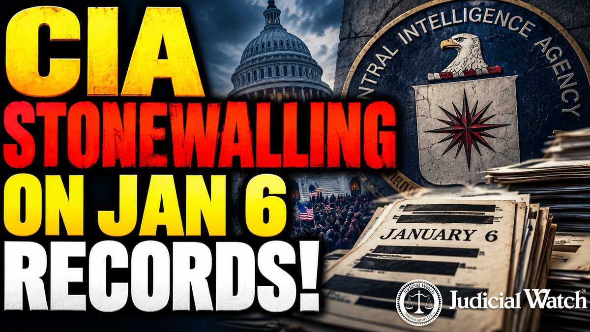 A dramatic graphic features bold yellow and red text reading "CIA STONEWALLING ON JAN 6 RECORDS!" alongside imagery of the U.S. Capitol dome, the CIA seal, and classified "January 6" documents, branded with the Judicial Watch logo. The visual amplifies the post's message about a court pressuring the CIA to release records related to the January 6 events.