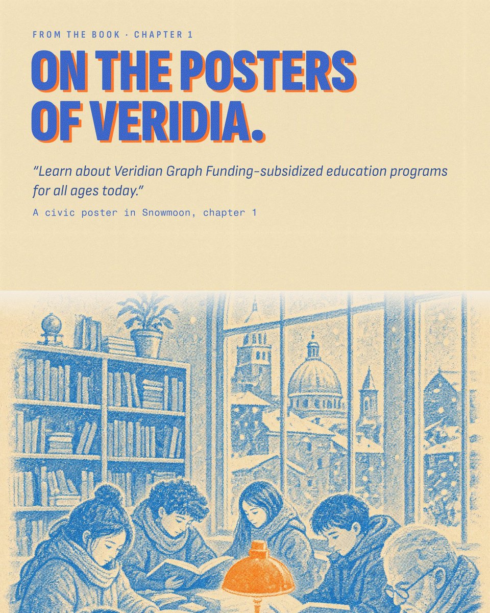 GraphFunding's tweet photo. Snowmoon, ch. 1: the first time Graph Funding shows up, it's on a civic poster.

"Learn about Veridian Graph Funding-subsidized education programs for all ages today."

In Veridia it's ordinary public infrastructure. On Ethereum, it starts now. https://t.co/vqcUUBXQuE