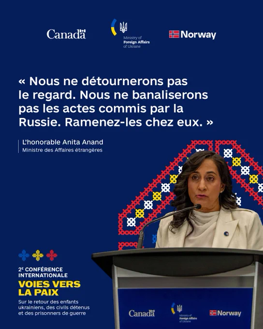 « Nous ne détournerons pas le regard. Nous ne banaliserons pas les actes commis par la Russie. Ramenez-les chez eux. »
L’honorable Anita Anand
Ministre des Affaires étrangères