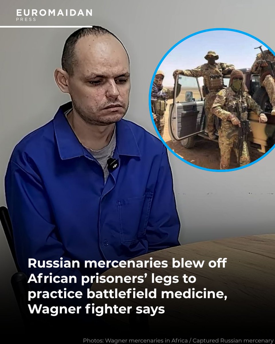 EuromaidanPress's tweet photo. A captured former Wagner fighter describes horrific training sessions in Mali where Russian mercenaries allegedly used African prisoners as live subjects.

According to his account, one prisoner had explosives strapped to his leg and was blown up so recruits could practice stopping massive bleeding. The prisoner was then shot in the arm so they could practice treating another severe wound.

Another prisoner was allegedly drugged while recruits were taught how to kill with a knife. A third had his leg chopped off with an ax so the recruits could practice applying a tourniquet.

The fighter says all three prisoners died during the exercises.

The former mercenary later joined Russia’s military and ended up fighting in Ukraine, where he was captured.

The allegations have not been independently verified, but they add to years of reports of serious abuses by Wagner and other Russian personnel in Africa. Further killings and human rights abuses have reportedly continued under Russia’s Africa Corps, which took over much of Wagner’s role in Mali.

🔗Read more: https://t.co/LVC6pmLGZW