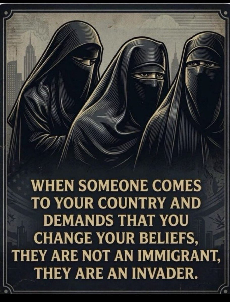 Danielo83's tweet photo. Quand quelqu'un vient dans votre pays et exige que vous changiez vos croyances, ce n'est pas un immigrant, c'est un envahisseur. https://t.co/97AuweUbII