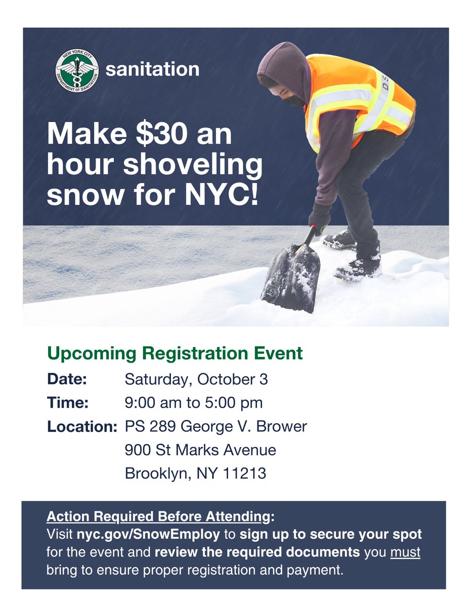 NYCSanitation's tweet photo. Your next chance to sign up to become an Emergency Snow Shoveler is this Saturday, Oct. 3 in Brooklyn! 

Sign up at https://t.co/5YMHrlKZ1h for an appointment at our registration event at PS 289 George V. Brower School on St Marks Avenue in Brooklyn. 

Program upgrades this year: pay starts at $30/hour, it's fast tracked, and we'll have a paid orientation.