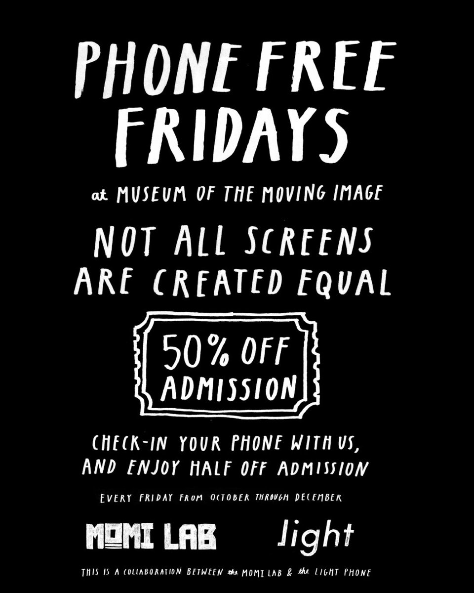 MovingImageNYC's tweet photo. Starting this Friday, experience the Museum with a little less distraction. Visitors who check their smartphones at the door will receive 50% off general admission.

Presented in partnership with @thelightphone. 

Learn more: https://t.co/zwxFydorWF https://t.co/viA0kpXIm5