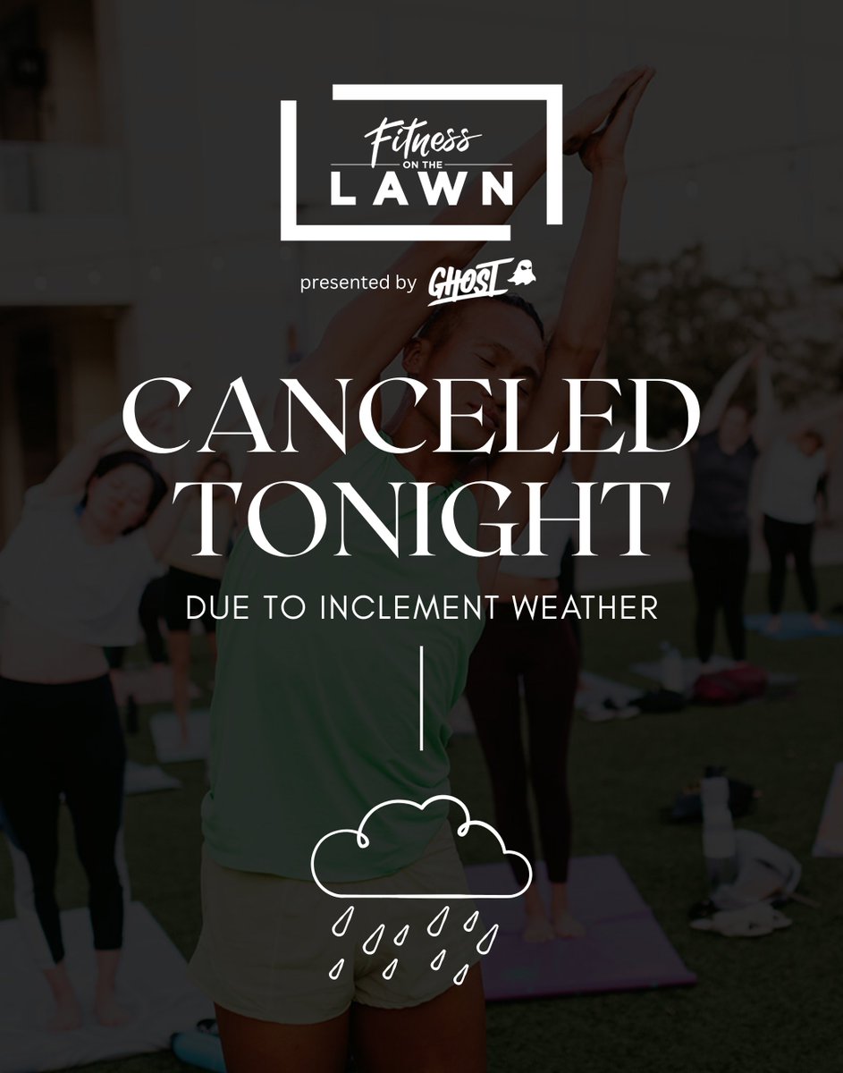 DTSummerlin's tweet photo. Due to inclement weather, tonight’s Fitness on The Lawn has been canceled. 

This also concludes the 2026 FOTL series. Thanks for showing up, working out and keeping the sweat streak going with us. See you next year! https://t.co/NneWrJbRdR