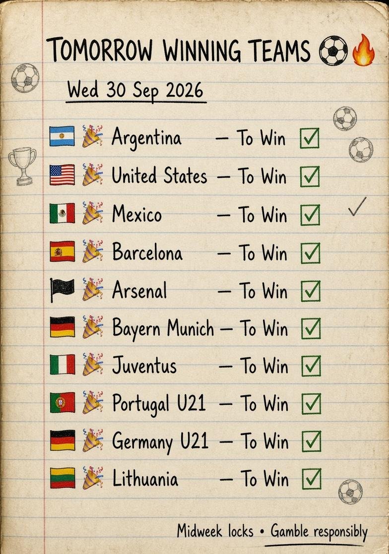 mikesoul254's tweet photo. ⚽🔥 TOMORROW WINNING TEAMS 🔥🇦🇷 🎉 Argentina — To Win ✅
🇺🇸 🎉 United States — To Win ✅
🇲🇽 🎉 Mexico — To Win ✅
🇪🇸 🎉 Barcelona — To Win ✅
🏴 🎉 Arsenal — To Win ✅
🇩🇪 🎉 Bayern Munich — To Win ✅
🇮🇹 🎉 Juventus — To Win ✅
🇵🇹 🎉 Portugal U21 — To Win ✅
🇩🇪 🎉 Germany U21 — To Win ✅
🇱🇹 🎉 Lithuania — To Win ✅

code https://t.co/EOdOZC6bci