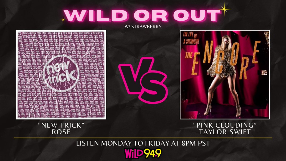Wild949's tweet photo. Tonight at 8p PST! Tune in for #WiLDorOUT to hear #NewTrick by #Rose #로제 and #PinkClouding by @taylorswift13 

🔥 Don't forget to vote in the comments; Tune in on the #iHeartRadio app with @STRAWBERRYradio 🍓🎙️  

📷 https://t.co/Bmy8p7rORD https://t.co/ENQrkq6pPC