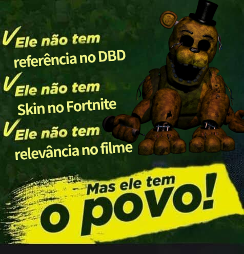 SpinoAxolotl2's tweet photo. Não dê nem água pro Golden Freddy https://t.co/PFsElshM4A