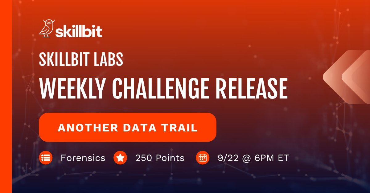SkillBitLabs's tweet photo. This week's challenge is dropping in ~1 hour, at 6:00pm ET!

🔎 Name: Another Data Trail
🔒 Category: Forensics
⭐ Points: 250

Good luck on getting first blood🩸 https://t.co/aOwpkldYpL