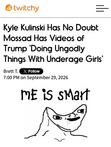 TwitchyTeam's tweet photo. Kyle Kulinski Has No Doubt Mossad Has Videos of Trump 'Doing Ungodly Things With Underage Girls'
https://t.co/Vsh43BZz7M https://t.co/4FVCWdOZwj