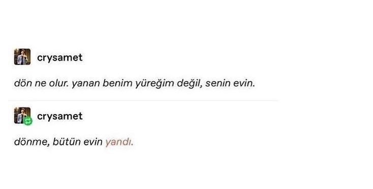 Olduramadm_'s tweet photo. Dönme,bütün evin yandı. https://t.co/BWIcsUJ6Y1