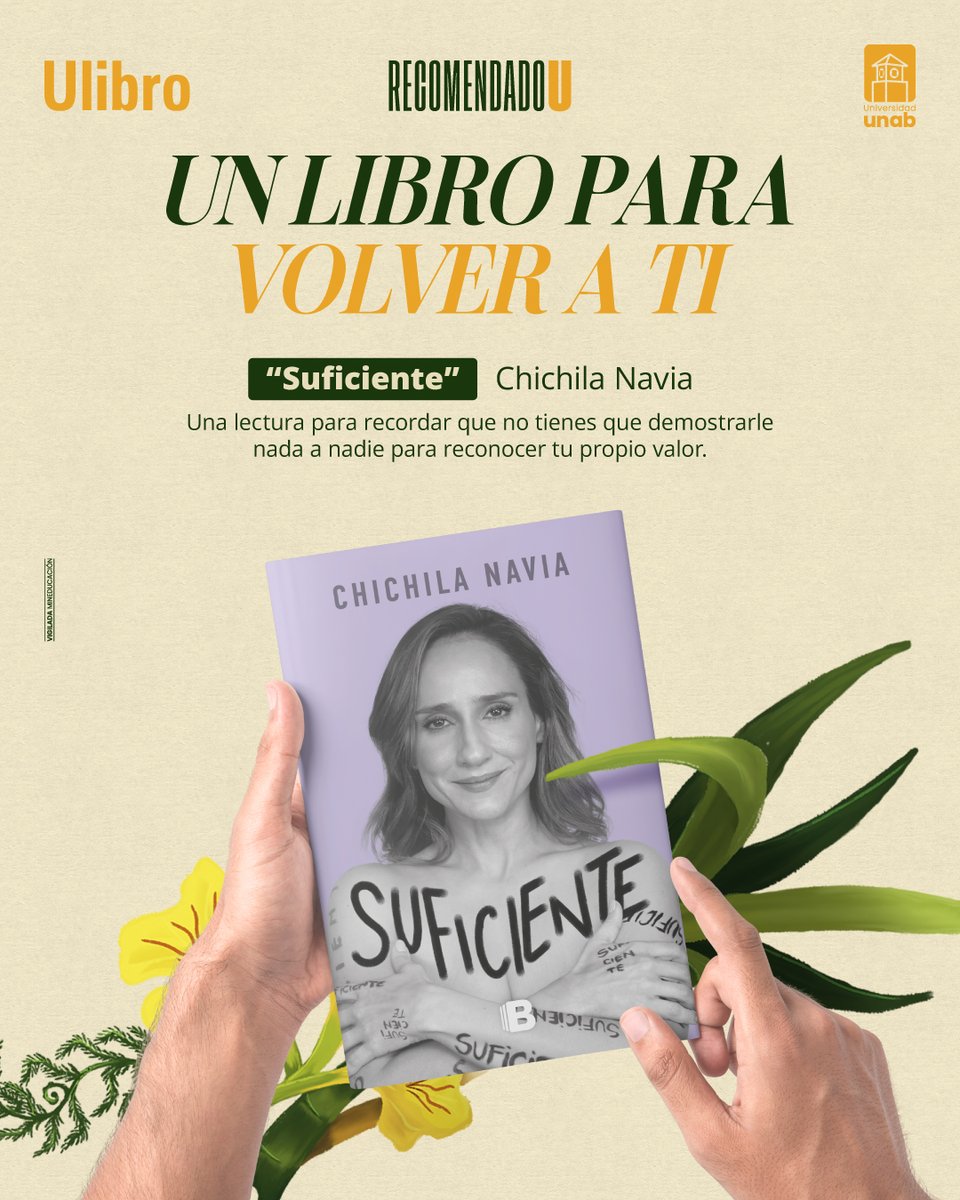 Ulibro's tweet photo. 📚 Nuestro #RecomendadoU de este mes es Suficiente, de @ChichilaNavia 📖.

Una invitación a volver a nosotros mismos, soltar la necesidad de demostrar y recordar que nuestro valor no depende de la validación de otros.

¿Te animas a leerlo? 👀

#Libro #AmorPropio https://t.co/p7PRbI82x9