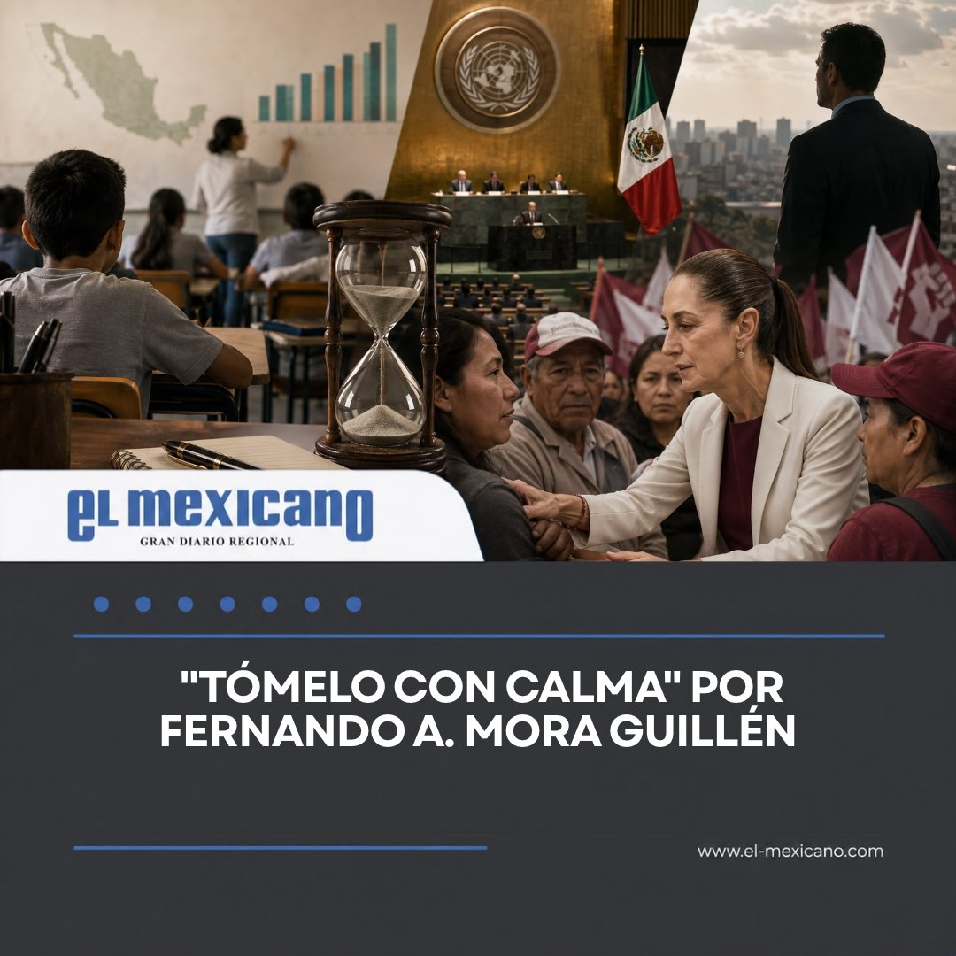 ElMexicanOnline's tweet photo. #Editorial ✍️ I Fernando A. Mora Guillén aborda tres temas: el reto educativo ante una menor matrícula y más docentes; la falta de comunicación de la Cancillería durante la #ONU; y las tensiones internas en Morena tras el llamado a la unidad de #ClaudiaSheinbaum. https://t.co/PD2A0cFrwd