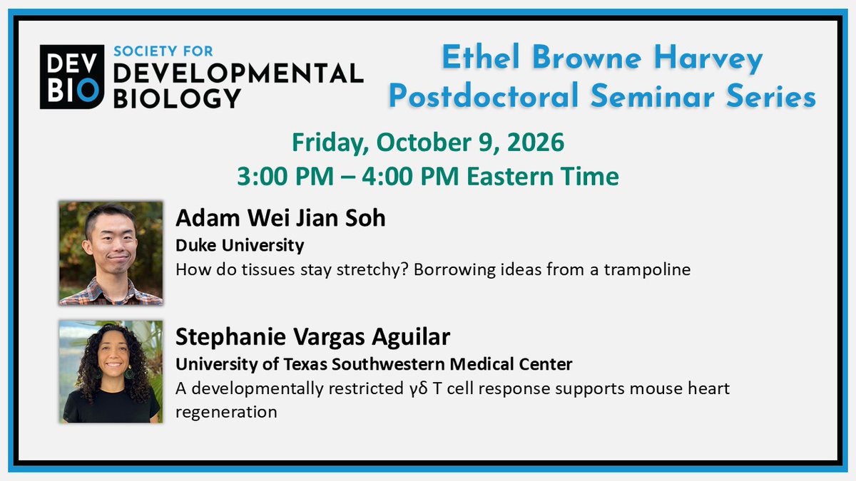 SocDevBio's tweet photo. The 2026-2027 season of the Ethel Browne Harvey Postdoc Seminar kicks off Friday, October 9 at 3 pm Eastern Time with Adam Wei Jian Soh @DukeU and Stephanie Vargas Aguilar @UTSWMedCenter. Register today and join us. https://t.co/1BbiJMkqPL  #SDBPostdocSeminar https://t.co/mp40gj0PIG