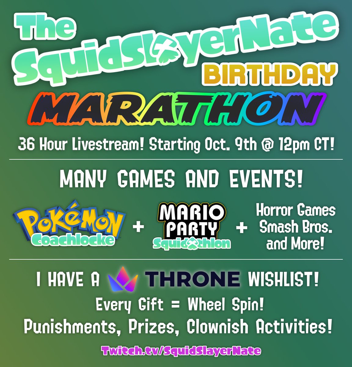 squidslayernate's tweet photo. 🎉MY BIRTHDAY IS COMING UP!🎉

From noon on the 9th to the end of the day on the 10th I will be LIVE with MANY different games/events to celebrate my 23rd birthday! 🥳

I also have a Throne wishlist where every gift funded is a WHEEL SPIN!

Details below! Hope to see ya there! https://t.co/R43cDCe2N3