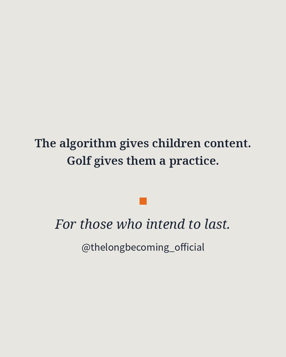 TheLongBecoming's tweet photo. Four hours on the course with adults. Oxytocin, not the peer bubble.

Golf has no algorithm. The scorecard is the truth.

The algorithm gives children content. Golf gives them a practice.

Full essay: https://t.co/4FlUeVQotC https://t.co/mQw2bgFMKH