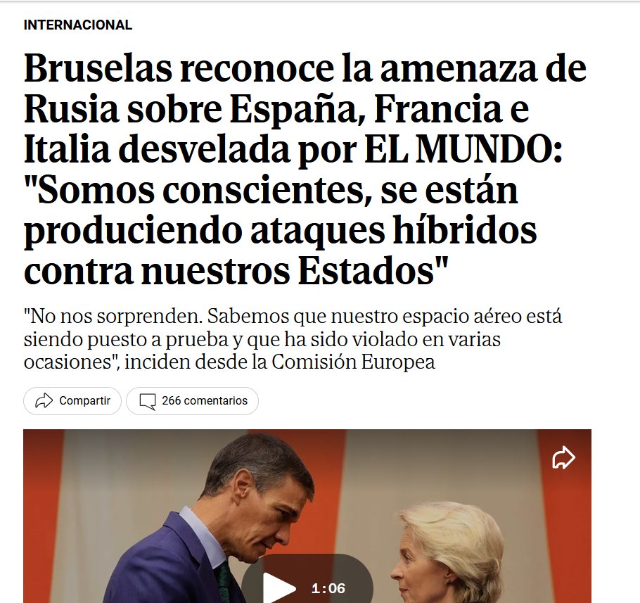 IdafeMartin's tweet photo. El Mundo dice que Rusia va a lanzar ataques con drones militares desde buques en el Mediterráneo contra Francia, Italia y España. Que lo dijo la CIA. Macron y Meloni desmienten que la CIA les haya informado, como dice El Mundo. Moncloa tampoco sabe nada de ese informe de la CIA. Los medios europeos (grandes) que recogen la información citan todos a EL MUNDO y cuentan todos que los gobiernos lo desmienten.

La Comisión no "reconoce" esa amenaza, reconoce en general que hay ataques híbridos. No es lo mismo. Es como preguntar a un portavoz: "¿En Bruselas llueve?". Y te dirá que sí, claro. Pero se refiere en general, no a si llueve en ese momento. Pues lo mismo. 

Por cierto: hoy sol y 27 grados, que para 29 de septiembre empieza a ser un poco salvaje.