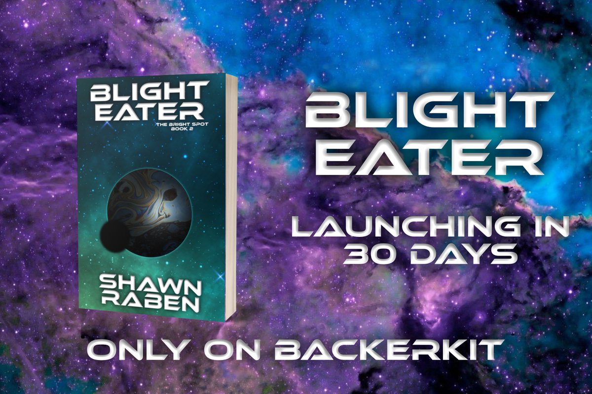 shawnrabenbooks's tweet photo. BLIGHT EATER: BOOK 2 OF THE BRIGHT SPOT

Sign up for the pre-launch now to make sure you don't miss the launch on October 29!

@BackerKit

https://t.co/heKBYuy3j6 https://t.co/4b9JGa3Mz2