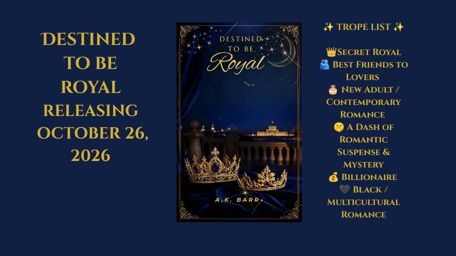 akbarrbooks's tweet photo. It’s been a while! I am so excited to share what I’ve been working on! I'm releasing my standalone secret royal NA contemporary romance: DESTINED TO BE ROYAL! 👑October 26, 2026. #booksproutarc #royalromance #friendstolovers #newadult  #billionaireromance #comingsoon https://t.co/QXZFFCVQnn