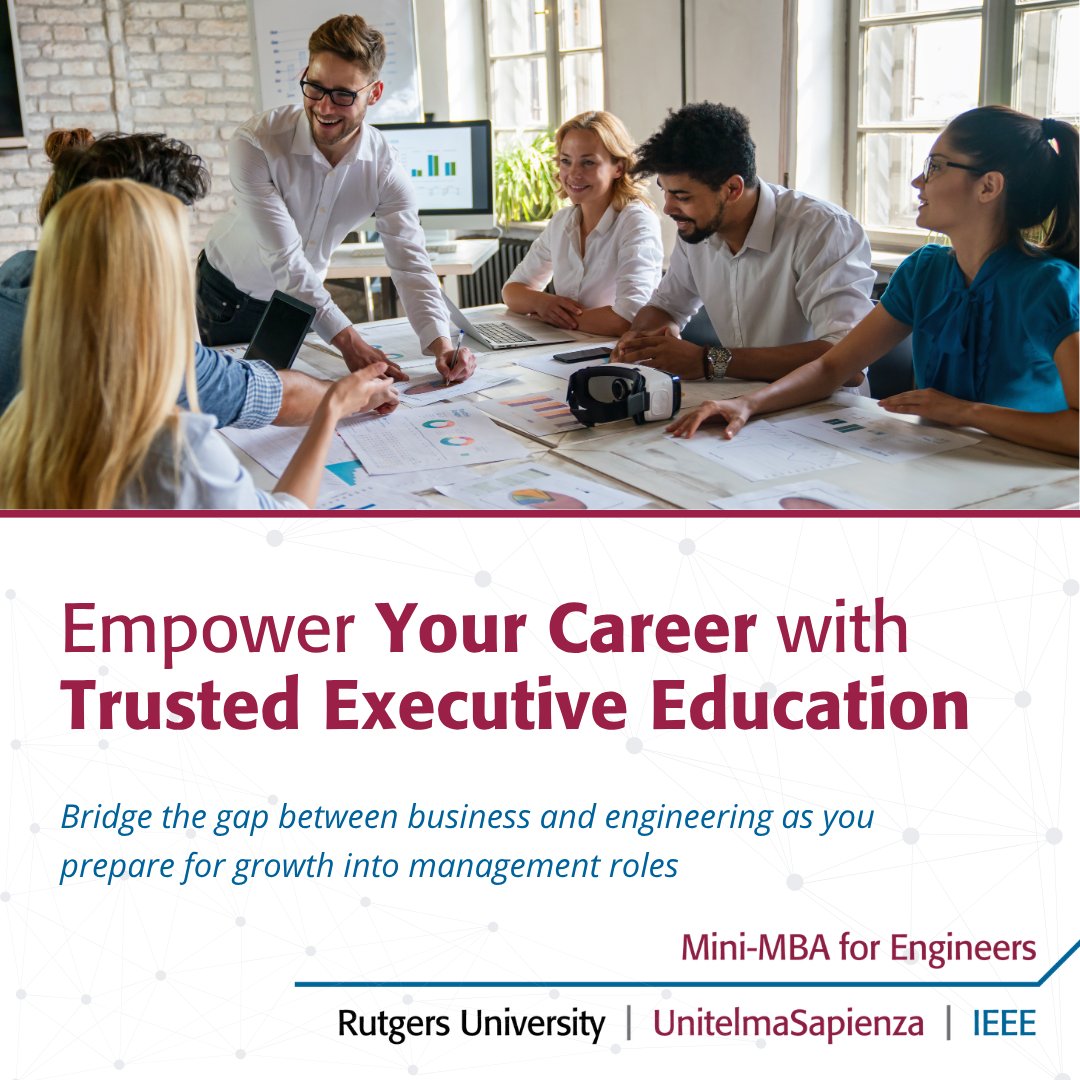 IEEEEduWeek's tweet photo. Advance your leadership and business skills with the Mini-MBA for Engineers from Rutgers University, UnitelmaSapienza, and IEEE. Earn a certificate recognizing 10 CFU/ECTS credits in a flexible, self-paced format. Register by 18 November: https://t.co/q8pxr68ZDX https://t.co/6Wk92vnSXK