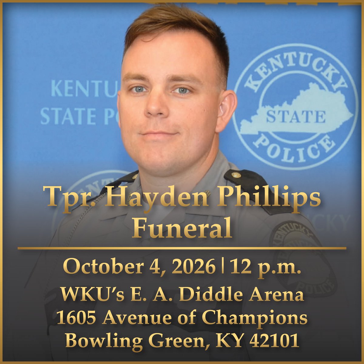 kystatepolice's tweet photo. KSP has released the details of Tpr. Hayden Phillips services.

Visitation:
Saturday, October 3
10 a.m. - 6 p.m.
Living Hope Baptist Church
1805 Western Street, Bowling Green, KY 

Funeral: 
Sunday, October 4
12 p.m.
E. A. Diddle Arena
1605 Avenue of Champions, Bowling Green, KY https://t.co/nvE04u69u2