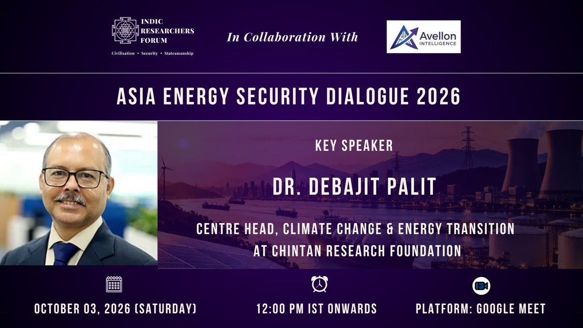 indic_rf's tweet photo. We're delighted to announce @debajitpalit as a key speaker for the Asia Energy Security Dialogue 2026.

Register: https://t.co/V0MT1plTYU

Certificate for attending all sessions.

#AsiaEnergySecurityDialogue #EnergySecurityAsia #StraitOfHormuz https://t.co/k7FR1YJ8dz