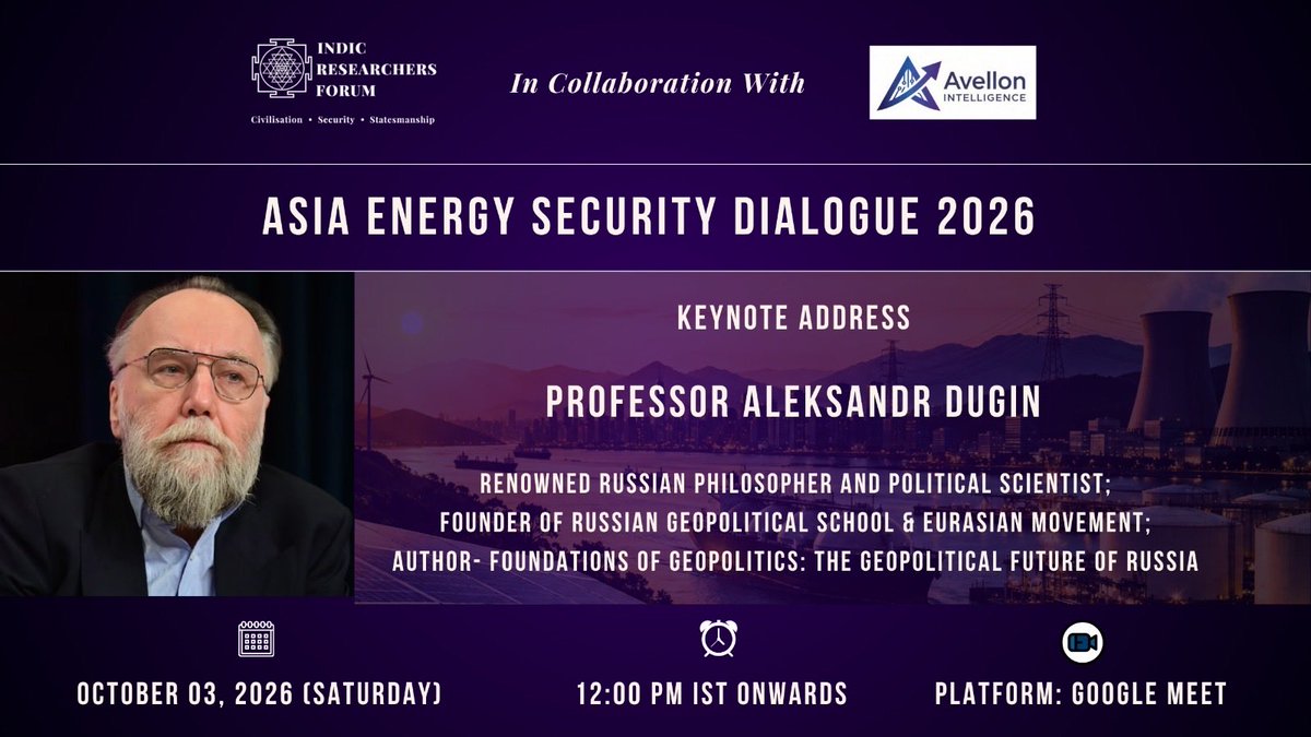 indic_rf's tweet photo. We're delighted to announce that @AGDugin will deliver the keynote address at the Asia Energy Security Dialogue 2026.

Register: https://t.co/V0MT1plTYU

@SputnikInt @RT_com @mfa_russia 

#AsiaEnergySecurityDialogue #EnergySecurityAsia #StraitOfhormuz https://t.co/r9vzeXvKVI