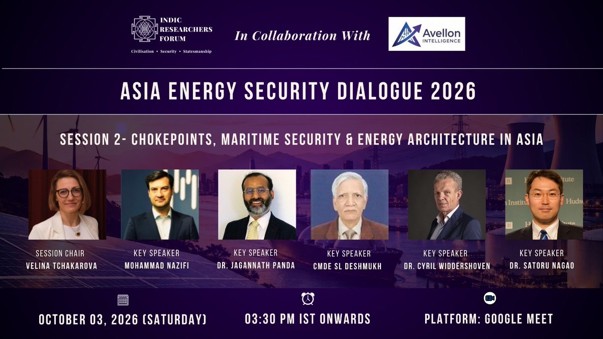 indic_rf's tweet photo. Asia Energy Security Dialogue 2026 

Register: https://t.co/V0MT1plTYU

Certificate for attending all sessions.

@vtchakarova @jppjagannath1 @OfficerNagao @riskparty63 @ieemedia 
@MAHE_Manipal 

#AsiaEnergySecurityDialogue #EnergySecurityAsia #StraitOfHormuz https://t.co/Qt40Hprtcq