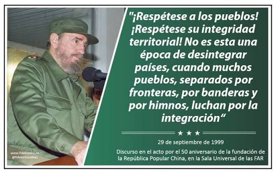 EloylvarezMart1's tweet photo. "Respétese a los pueblos!! Respétese su integridad territorial!! No es esta una época de desintegrar países, cuando muchos pueblos separados por fronteras, por banderas y por himnos, luchan por la integración" #FidelPorSiempre 29/9/1999 https://t.co/Grm9Ii2eKX