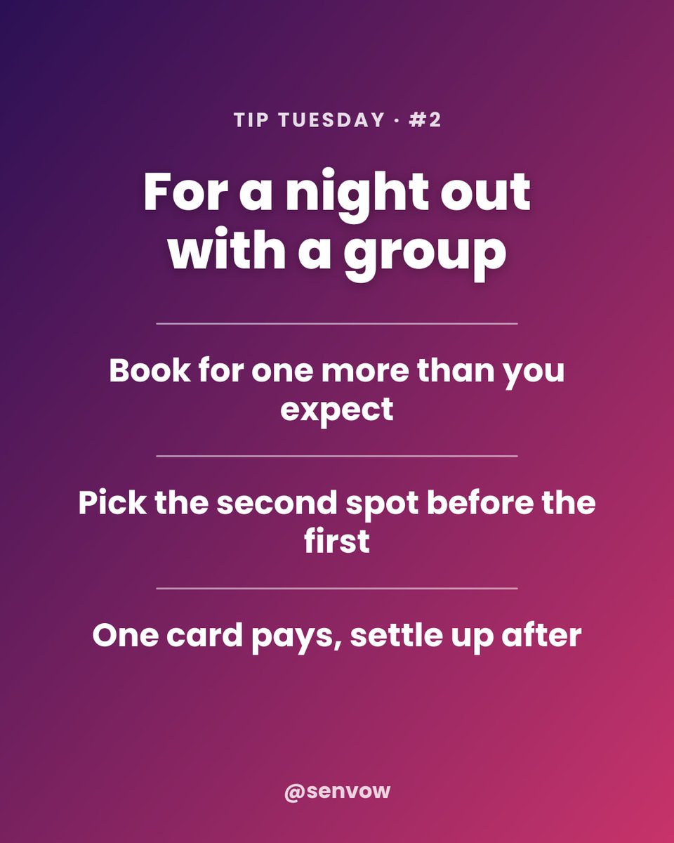 senvow's tweet photo. Tip Tuesday #2

For a night out with a group

Book for one more than you expect
Pick the second spot before the first
One card pays, settle up after

For Friday, or any night out with more than four people.

#EventPlanning https://t.co/C2r36iC6C9