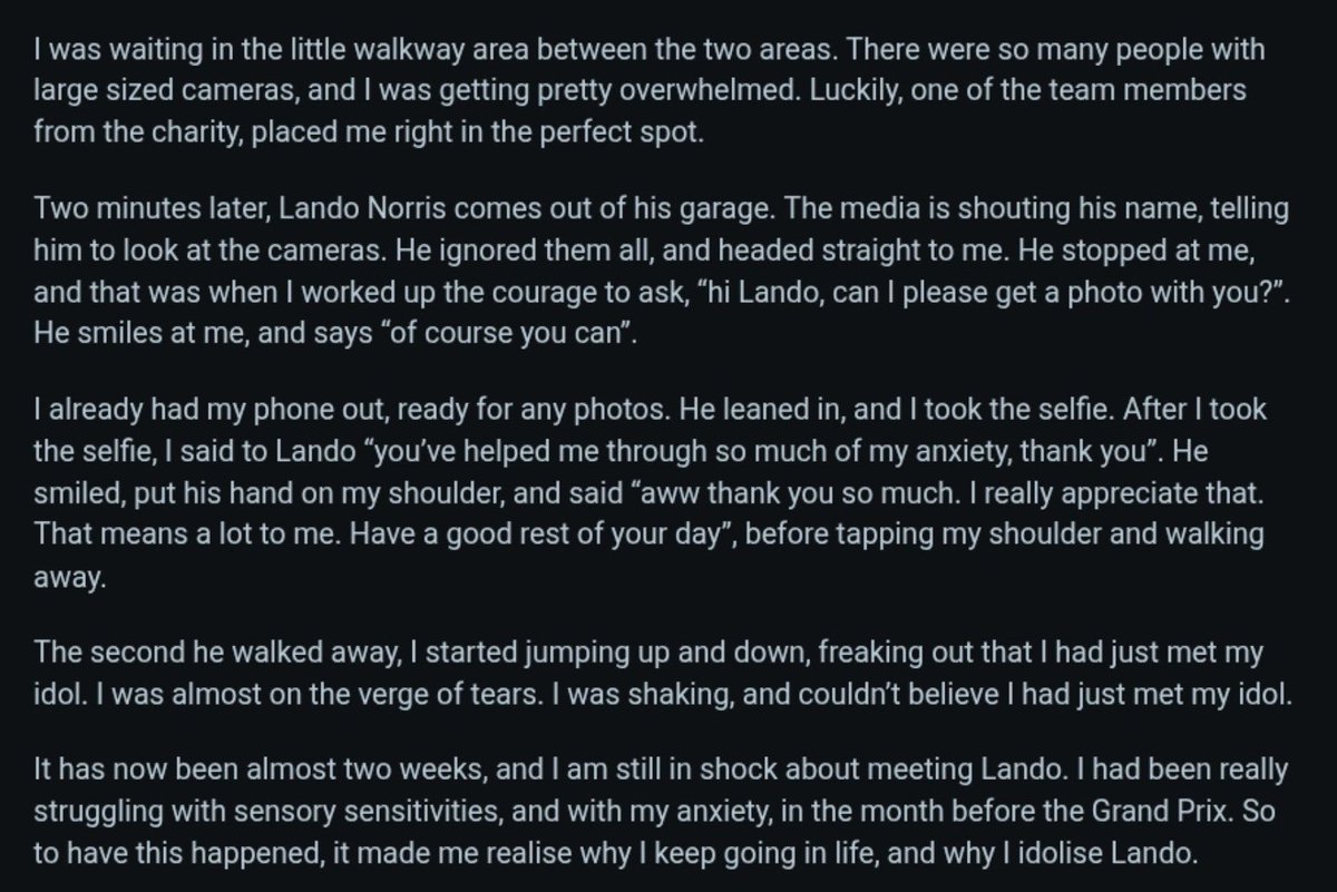 ln4norris's tweet photo. "i said to lando 'you've helped me through so much of my anxiety, thank you'. he smiled, put his hand on my shoulder, and said 'aww thank you so much. i really appreciate that. that means a lot to me. have a good rest of your day'" 

what a lovely story 🥹🥹 https://t.co/1LIO2Pdm2v
