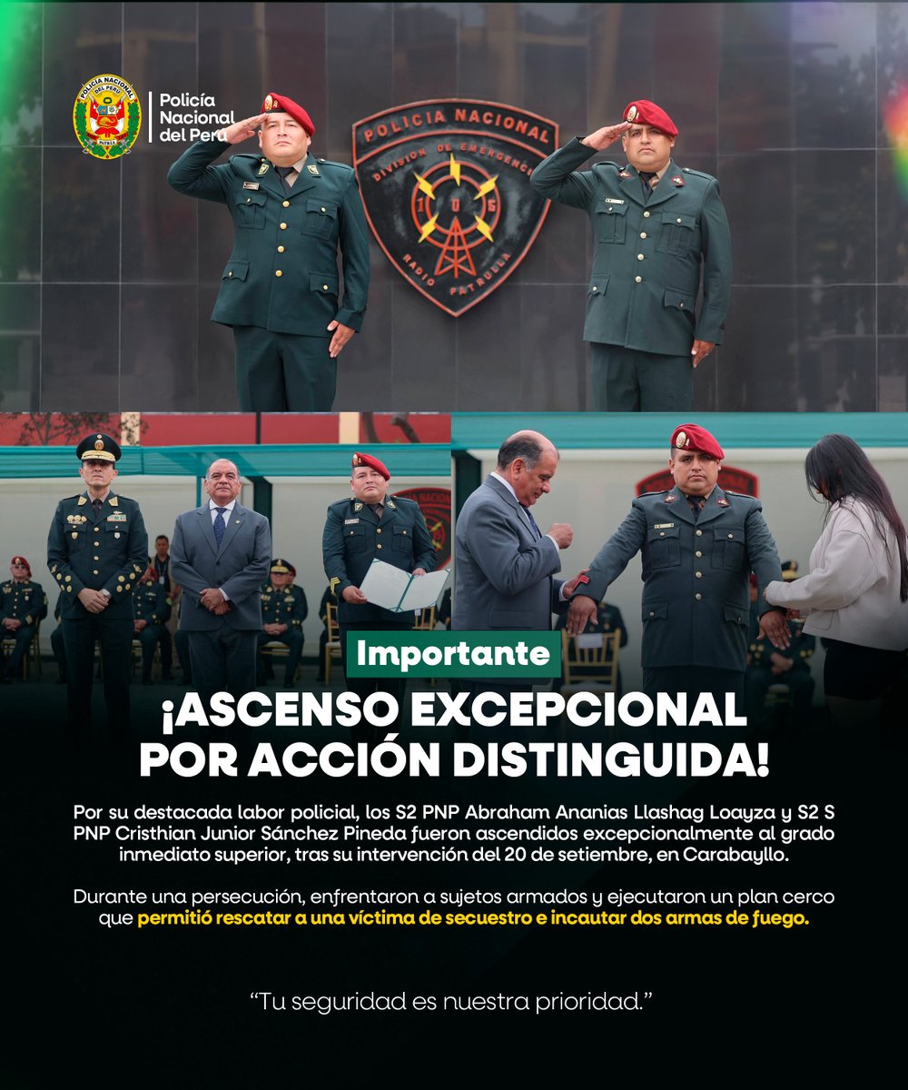 Policia_Peruana's tweet photo. 🚨🇵🇪 ¡ASCENSO EXCEPCIONAL POR ACCIÓN DISTINGUIDA!

El S2 PNP Abraham Ananias Llasha​g Loayza y S2 S PNP Cristhian Junior Sánchez Pineda fueron ascendidos excepcionalmente al grado inmediato superior, en reconocimiento a su meritoria intervención policial registrada el 20 de setiembre en Carabayllo.

Durante la persecución a un vehículo, los efectivos enfrentaron una amenaza armada y, con apoyo de otras unidades, ejecutaron el plan cerco que permitió rescatar a una persona que habría sido víctima de secuestro, además de incautar dos armas de fuego y equipos celulares.

La ceremonia de reconocimiento fue presidida por el ministro del Interior, César Astudillo Salcedo y el general de Policía Fredy Lopez Mendoza, comandante general de la PNP, quienes destacaron el compromiso y entrega de los efectivos en el cumplimiento de su deber.

👮‍♂️🇵🇪 La Policía Nacional reconoce a quienes actúan con valor y compromiso al servicio de todos los peruanos.

Tu seguridad es nuestra prioridad.

#PNP #AcciónDistinguida #PolicíaNacional