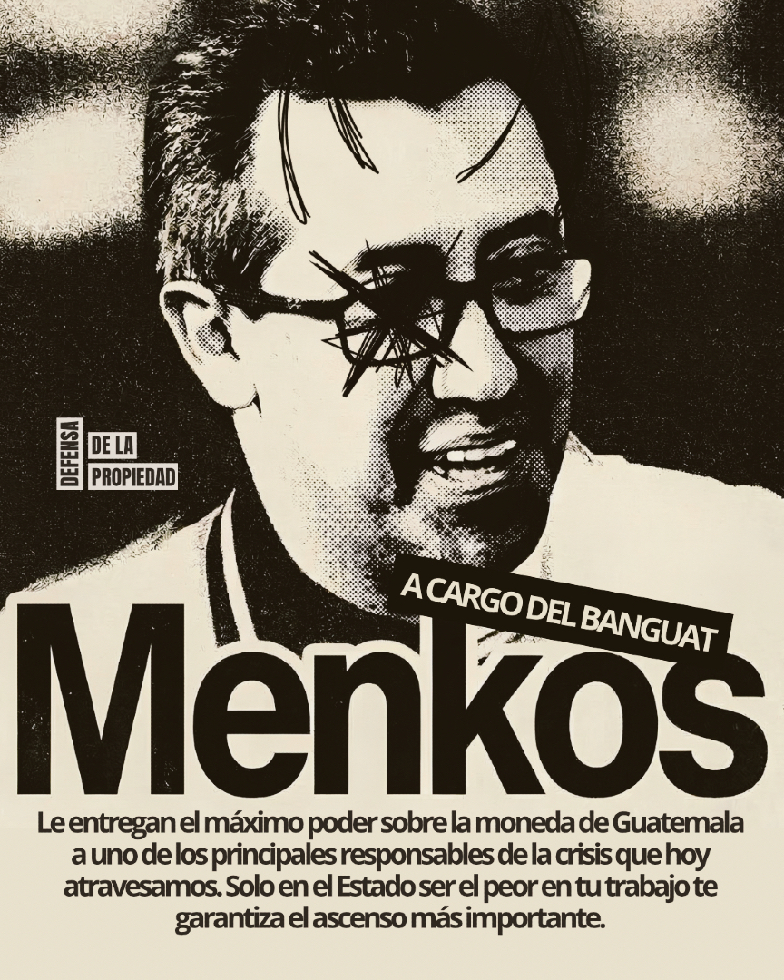 DefensaGt's tweet photo. El pésimo historial de Jonathan Menkos como Ministro de Finanzas es una alerta roja para el futuro del Banguat. #menkos #banguat https://t.co/GWx8YxXoJl