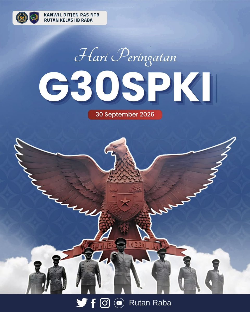 RutanRaba's tweet photo. Kepala Rumah Tahanan Negara Kelas IIB Raba beserta jajaran mengucapkan Selamat Hari Peringatan G30SPKI, 30 September 2026.

#Kemenimipas #AgusAndrianto #DitjenPAS GunGunGunawan #KetutAkbarHerryAchjar #DitjenPASNTB RBKunwas https://t.co/8EO3HyYqyO