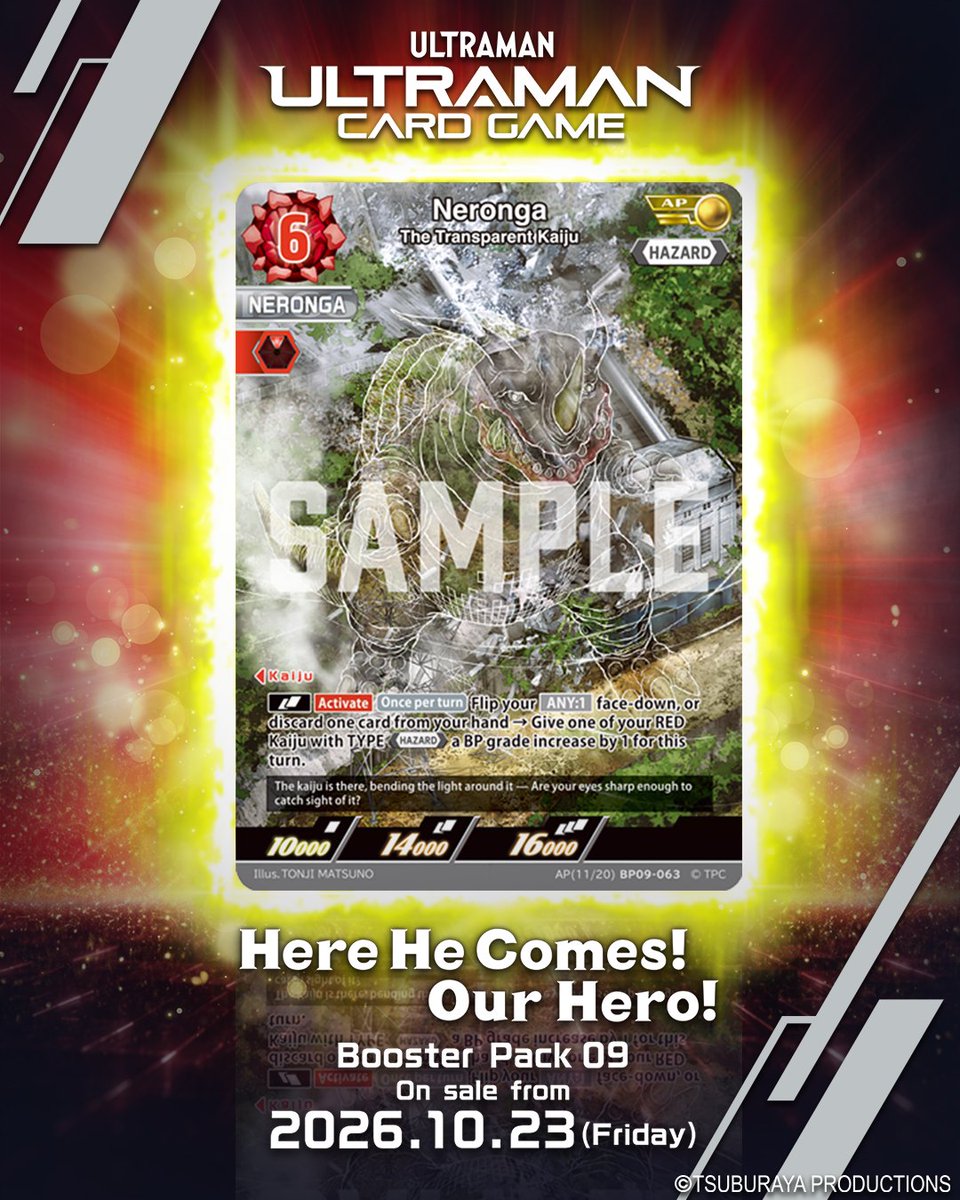 ucg_en's tweet photo. ◢◤#UltramanCardGame◢◤

⚡Card Design Reveal⚡

From Booster Pack 09
“Here He Comes! Our Hero!”

[BP09-063]
“Neronga The Transparent Kaiju”

Just where could Neronga be—?!

Booster Pack 09 goes on sale 23 October 2026!

#UCG #BP09 https://t.co/RqQucxk4md