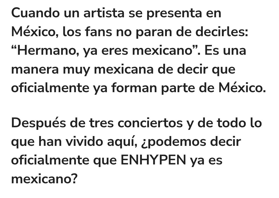 ikeusaamado's tweet photo. 👩‍💼: Cuando un artista se presenta en México, los fans no paran de decirles: "Hermano, ya eres mexicano",
👩‍💼: Es una manera muy mexicana de decir que oficialmente ya forman parte de México.
Después de tres conciertos y de todo lo que han vivido aquí, ipodemos decir oficialmente que ENHYPEN ya es mexicano?
👥️ (todos): Ah, ipor supuestol! Claro que si
🐈: Escuché que cuando vienen a México, esa forma de recibirlos con tanto carifo es algo muy propio de la cultura. 
👩‍💼: iEs verdad? Así es.
👩‍💼:  Sintieron que México los recibió de una manera especial? O que se sintieron un poquito como en casa aqui?
👥️: Sin duda asi nos sentimos!