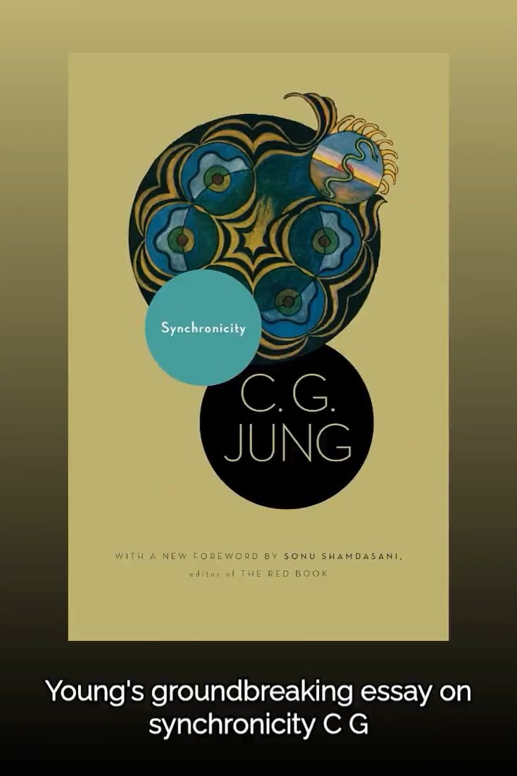 The book cover of 'Synchronicity' by C.G. Jung, featuring decorative circular motifs and text noting a foreword by Sonu Shamdasani, with a caption reading 'Young's groundbreaking essay on synchronicity C G'.