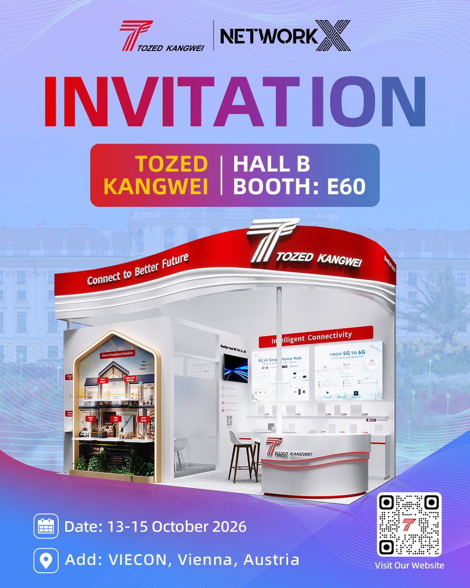 TozedKangwei's tweet photo. Join Tozed Kangwei at Network X 2026 and discover the future of intelligent connectivity! 🚀
📍Visit us at Booth E60 from 📅13–15 October 2026 in Vienna. Let’s connect, exchange ideas, and explore new possibilities for more connected networks.
#ConnecttoBetterFuture #NetworkX https://t.co/IqTTGEmlbU