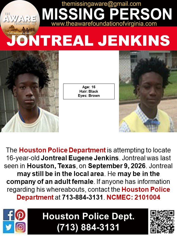 aware_the's tweet photo. 🚨 MISSING JUVENILE ALERT 🚨

The Houston Police Department is attempting to locate 16-year-old Jontreal Eugene Jenkins, who was last seen in Houston, Texas, on September 9, 2026.

Jontreal may still be in the local area and may be in the company of an adult female.

If you have any information regarding Jontreal’s whereabouts, please contact:

📞 Houston Police Department: 713-884-3131
🔎 NCMEC Case #: 2101004

Please share this post to help bring Jontreal home safely. 🙏

#MissingChild #MissingJuvenile #JontrealJenkins #HoustonTexas #TheAWAREFoundationInc