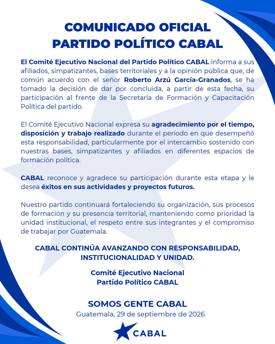 Bancadacabal__'s tweet photo. 📢 COMUNICADO OFICIAL

El partido político CABAL informa que, de común acuerdo, Roberto Arzú García-Granados concluye su participación al frente de la Secretaría de Formación y Capacitación Política. https://t.co/hDrSFDnCc9