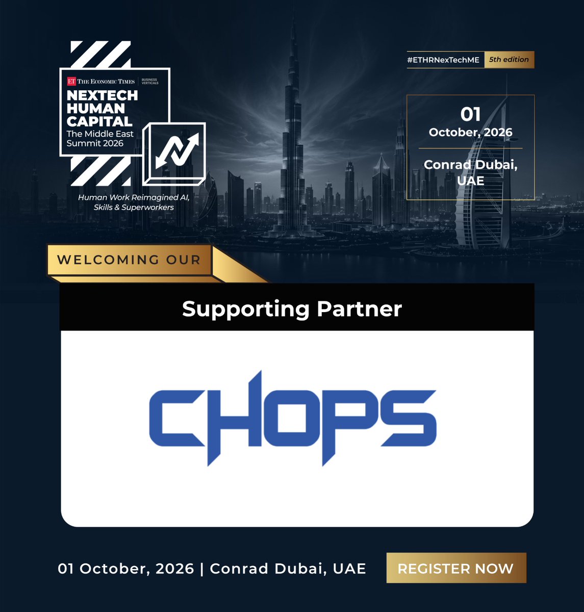 ETHRWorldME's tweet photo. CHOPS joins as the Gold Partner at #ETHRNexTechME!

01 October 2026 | Conrad Dubai, UAE

Register Now - https://t.co/MePdmYqysY

#ETHRNexTechME #NexTechHumanCapital #FutureOfWork #HumanCapital #AI #Skills #HRLeadership #WorkforceTransformation #MiddleEast https://t.co/Om2gn0hCUJ