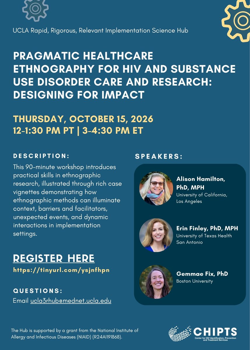 CHIPTS's tweet photo. Join our UCLA 3R IS Hub Methods Workshop entitled "Pragmatic Healthcare Ethnography for HIV and Substance Use Disorder Care and Research: Designing for Impact," featuring Drs. Alison Hamilton, Erin Finley, and Gemmae Fix on Thursday, October 15, 2026 at 12 PM PT. Register here: https://t.co/CWIz22m80w #ImpSci