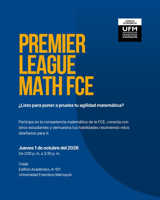 UFMedu's tweet photo. ¿Listo para poner a prueba tu agilidad matemática? 🧠⚡
Participa en la Premier League Math FCE, conecta con otros estudiantes y demuestra tus habilidades.
Regístrate 👉 https://t.co/oOyNWuvbpp
📅 Jueves 1 de octubre
📍 Colab, Edificio Académico A-101
#fce #ufm #soyufm https://t.co/4GYVd2JbjD