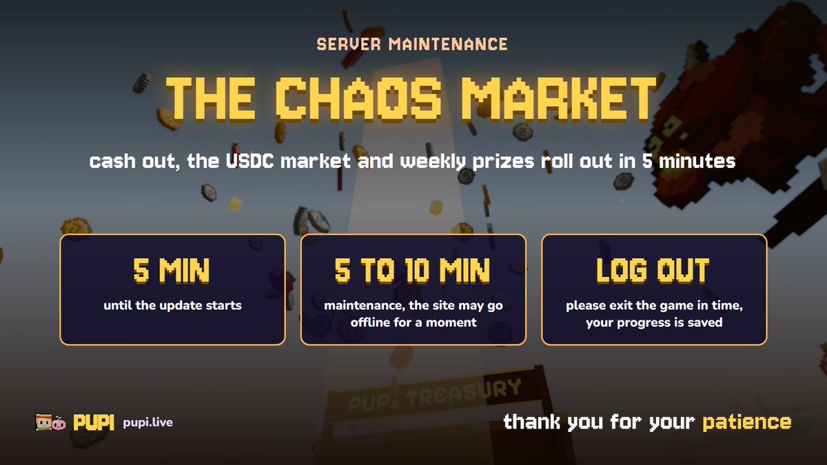 pupidotlive's tweet photo. the Chaos Market is coming to PUPI

the update rolls out in 5 minutes. please exit the game before it starts, your progress is saved.

maintenance takes about 5 to 10 minutes. the site may go offline for a moment, then everything comes back with cash out, the USDC market and weekly prizes

thank you for your patience, see you on the other side

https://t.co/VqADz8FHBQ