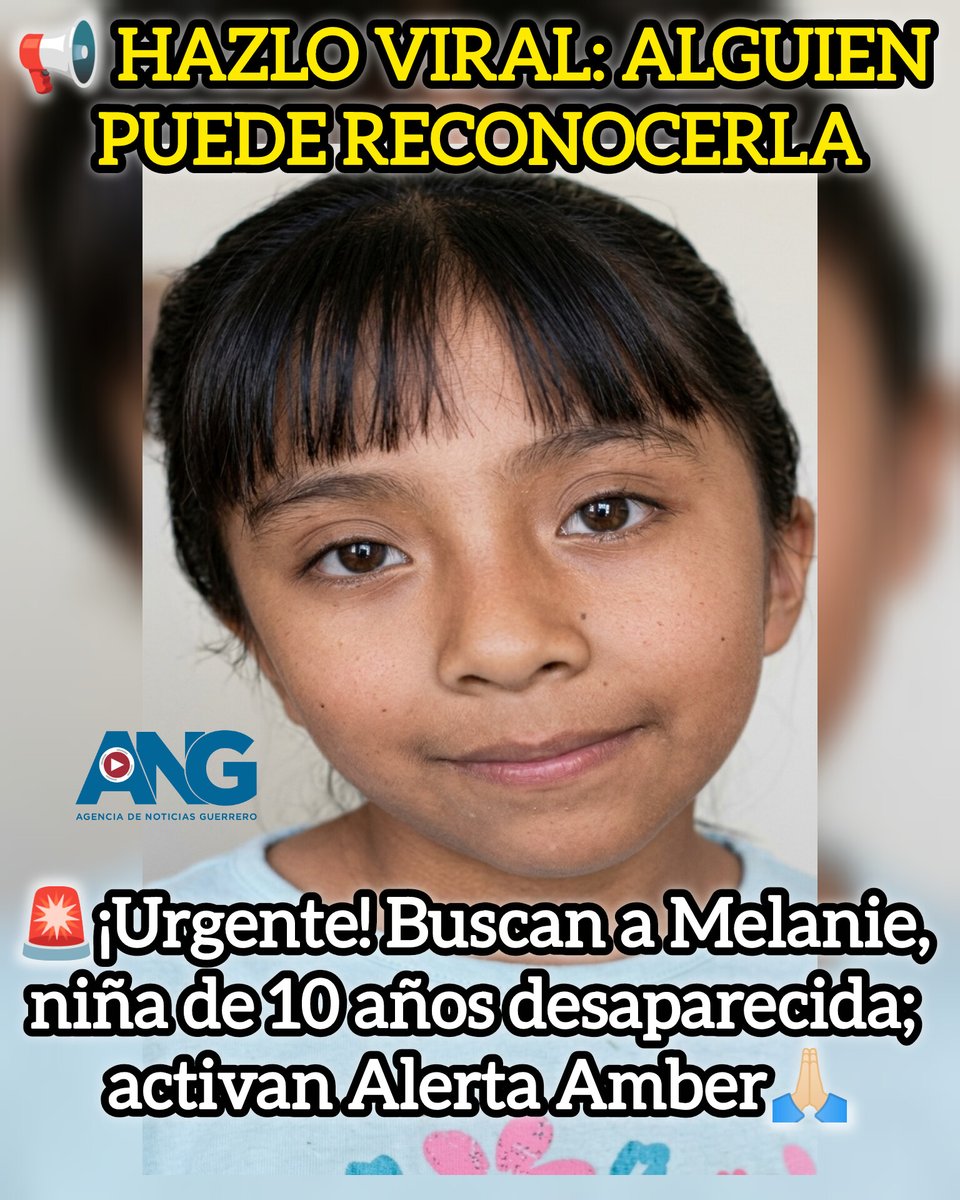 ANoticiasGro's tweet photo. 📢 Hazlo viral: alguien puede reconocerla

🚨Urgente🟡️Buscan a Melanie, niña de 10 años desaparecida; activan Alerta Amber🙏🏻
https://t.co/I8GR28oU02 https://t.co/YnhurF62vq