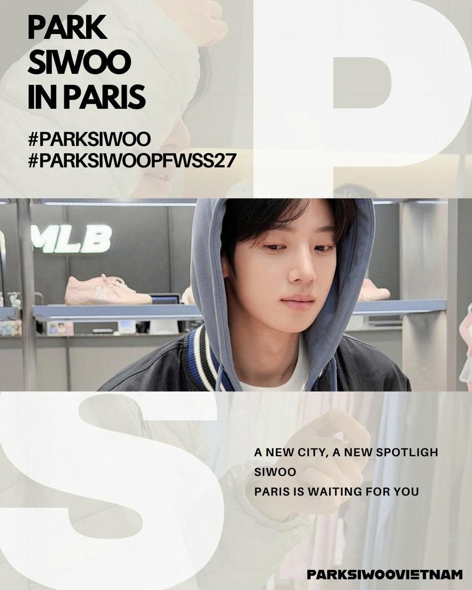 ParkSiwooVNFC's tweet photo. A new city, a new spotlight. Siwoo, Paris is waiting for you.

새로운 도시, 새로운 스포트라이트.
시우야, 파리가 너를 기다리고 있어. 

PARK SIWOO IN PARIS
#PARKSIWOO
#PARKSIWOOPFWSS27 https://t.co/fpxlMYmydA