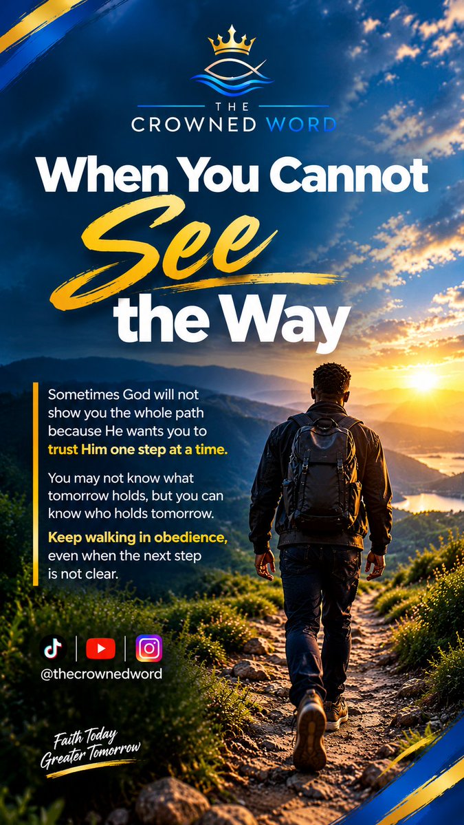 dcrownedword's tweet photo. You don't need to know the whole plan to trust God. Sometimes, obedience begins with taking one step when you cannot see the next.

#TheCrownedWord #Faith https://t.co/CDdndvYBys