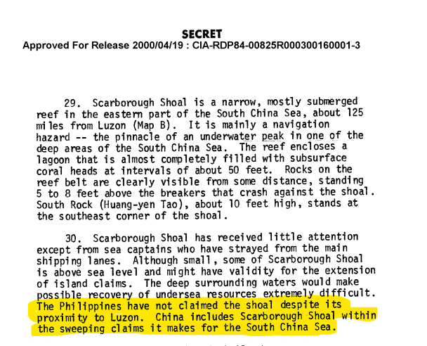 RnaudBertrand's tweet photo. This is interesting: I stumbled upon a 1974 declassified CIA report (available here: https://t.co/ye85oxd9tw) on "East Asian Contested Islands" and it's pretty fascinating to see how the narrative has evolved since back then.

So, for instance, the Scarborough Shoal, which is the central flash point between China and the Philippines, and the disputed territory around which the whole 2016 arbitration case originated, wasn't even claimed by the Philippines back then, only by China.

In the CIA's words: "The Philippines have not claimed the shoal despite its proximity to Luzon. China includes Scarborough Shoal within the sweeping claims it makes for the South China Sea."

In other words the place that has come in the media to define China's supposed encroachment on the Philippines' territory was, back in 1974, considered by the CIA to be solely a Chinese claim, full stop, with the Philippines nowhere in the picture.

In fact, the Philippines only started to publicly claim the Scarborough Shoal as part of their territory over two decades later in 1997 when their navy intercepted a China-sponsored amateur radio expedition on the shoal and later arrested 21 Chinese fishermen, the first ever confrontation between the two countries over it. Philippine congressmen Roque Ablan and Jose Yap planted a Filipino flag on one of its rocks that year (https://t.co/WC3ItlfazM).

As late as 1990, the Philippines' ambassador to Germany, Bienvenido A. Tan, Jr., wrote in a letter that “according to the Philippine National Mapping and Resource Information Authority, the Scarborough Reef or Huangyan Dao does not fall within the territorial sovereignty of the Philippines." (https://t.co/vuF7pWE3fU)

Which raises an obvious question: if a place was exclusively claimed by one country for decades, and the other country only started publicly claiming it in 1997, who is really encroaching upon whose territory? 🤔