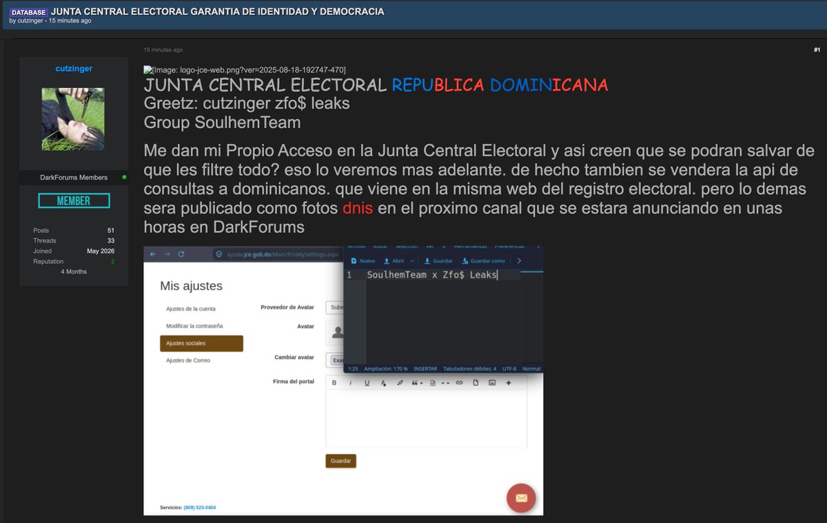 CyberPulse56's tweet photo. ‼️DATABASE ACCESS CLAIM — JCE 🇩🇴

A DarkForums post by cutzinger claims unauthorized access to the Junta Central Electoral (JCE) of the Dominican Republic. The JCE is the country’s autonomous electoral authority responsible for organizing elections and administering electoral and civil-registration functions.

The post alleges:
• 🔐 Access to JCE systems
• 🗳️ Potential access to electoral-registration services
• 📡 An API for querying Dominican citizens is allegedly being offered
• 🪪 The actor claims additional citizen data may be published as DNI images

⚠️ These claims and the authenticity/scope of any access have not been independently verified. No personal data or access details are reproduced here.

#CyberSecurity #DataBreach #DominicanRepublic #JCE #ElectionSecurity #ThreatIntel